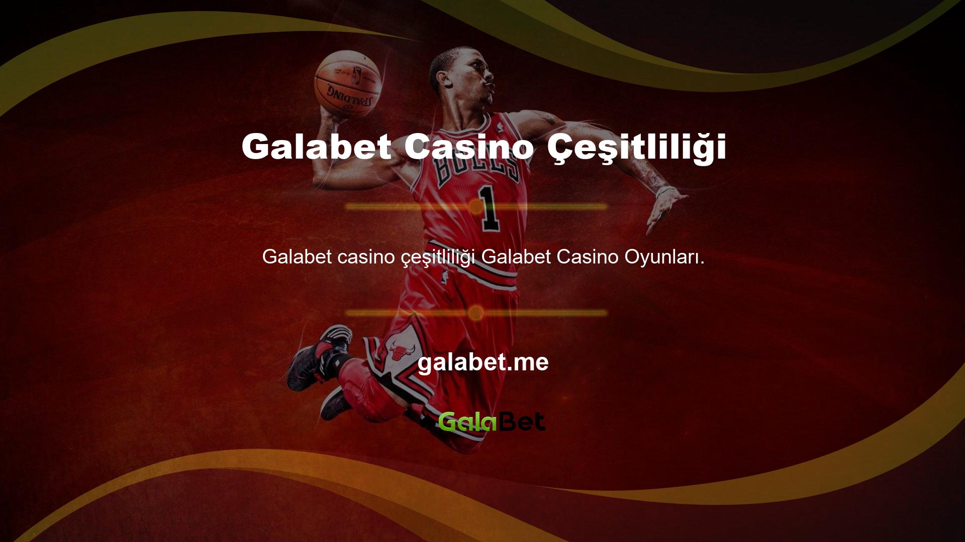 Galabet Casino Oyunları da farklı kategorilere sahiptir