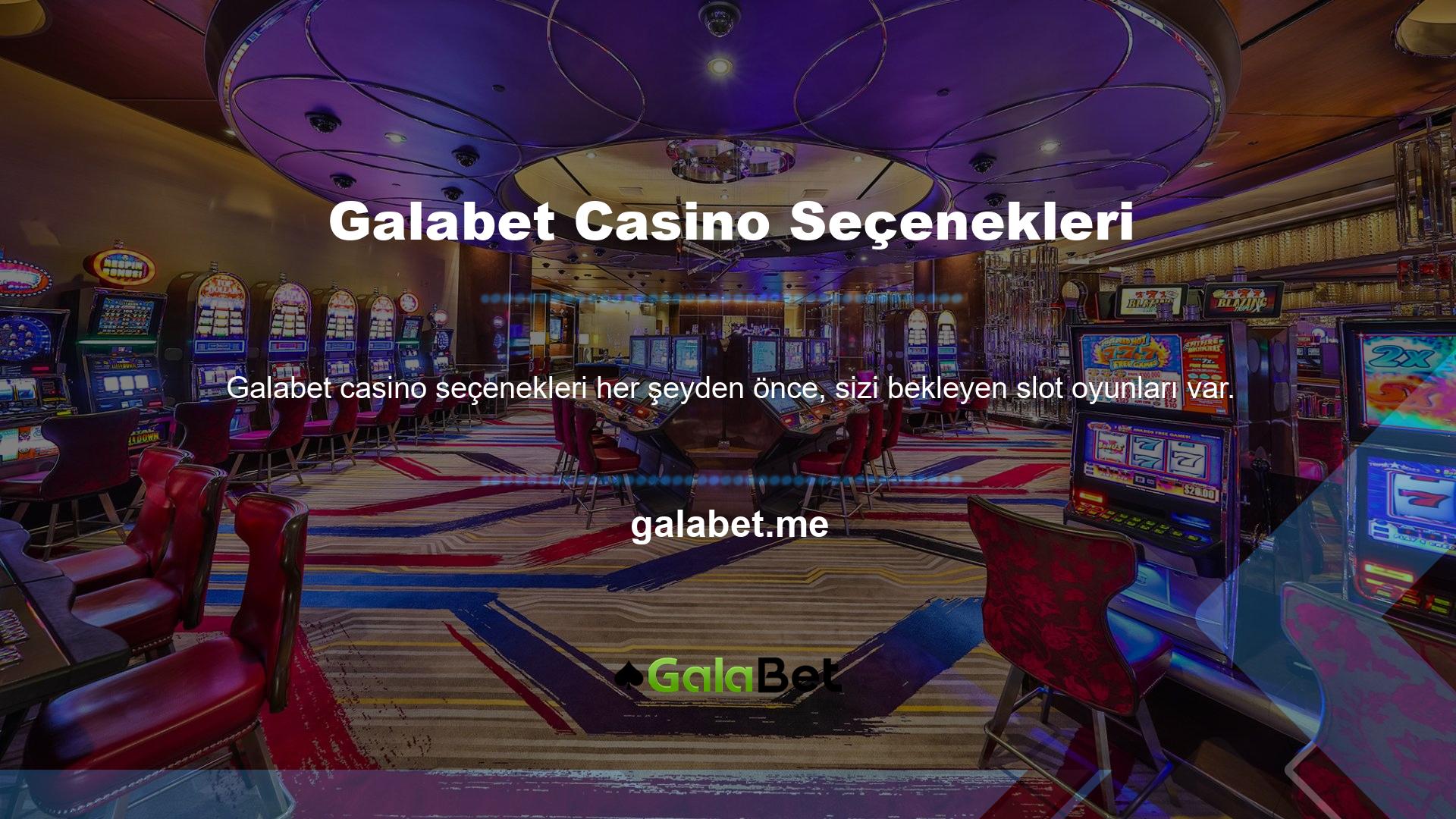 Sitede, Galabet Casino'da da bulunan video slot oyunları gibi birçok klasik oyun var